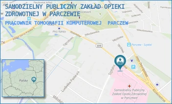 PRACOWNIA TOMOGRAFII KOMPUTEROWEJ - SAMODZIELNY PUBLICZNY ZAKŁAD OPIEKI ZDROWOTNEJ W PARCZEWIE - KOŚCIELNA 136,  PARCZEW