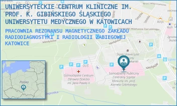 PRACOWNIA REZONANSU MAGNETYCZNEGO ZAKŁADU RADIODIAGNOSTYKI I RADIOLOGII ZABIEGOWEJ - UNIWERSYTECKIE CENTRUM KLINICZNE IM. PROF. K. GIBIŃSKIEGO ŚLĄSKIEGO UNIWERSYTETU MEDYCZNEGO W KATOWICACH - UL. MEDYKÓW 14,  KATOWICE