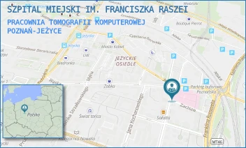 PRACOWNIA TOMOGRAFII KOMPUTEROWEJ - SZPITAL MIEJSKI IM. FRANCISZKA RASZEI - MICKIEWICZA 2,  POZNAŃ-JEŻYCE