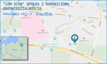 PRACOWNIA PET-CT - "LOM SCAN" SPÓŁKA Z OGRANICZONĄ ODPOWIEDZIALNOŚCIĄ - ŻURAWIA 71A,  BIAŁYSTOK